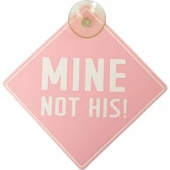 SCA Mine Not His Car Sign