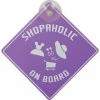 SCA Shopaholic On Board Car Sign